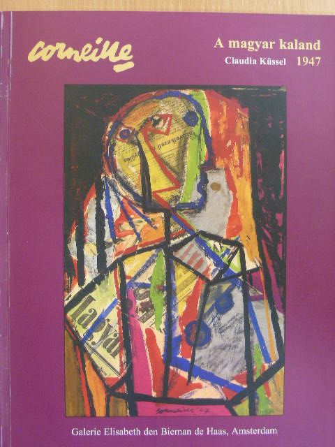 Claudia Küssel - Corneille - A magyar kaland - 1947 [antikvár]