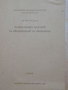 Dr. Dzsatkó József - Audiovizuális eszközök és alkalmazásuk az oktatásban [antikvár]