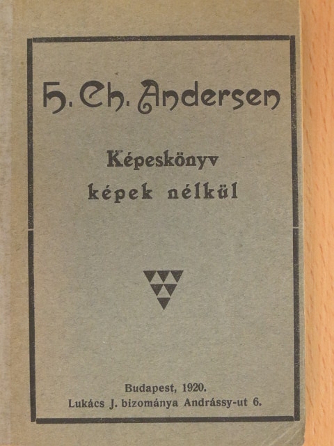 Hans Christian Andersen - Képeskönyv képek nélkül [antikvár]