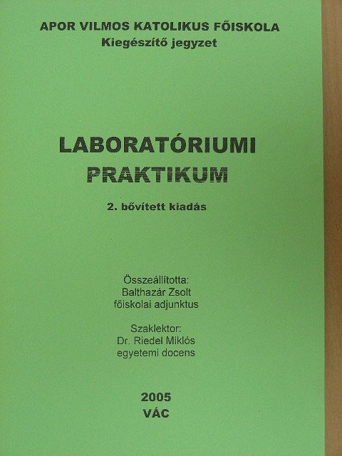 Balthazár Zsolt - Laboratóriumi praktikum [antikvár]