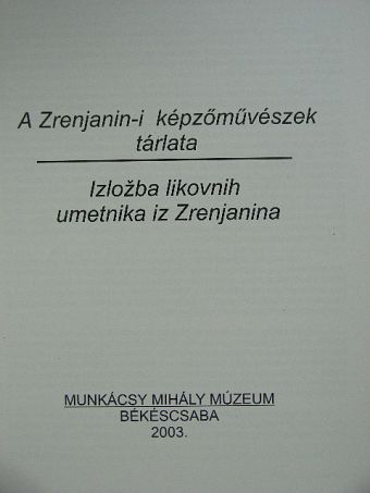 A Zrenjanin-i képzőművészek tárlata [antikvár]