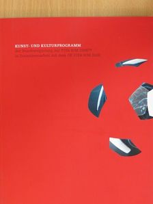 André Heller - Kunst- und Kulturprogramm der Bundesregierung zur FIFA WM 2006 in Zusammenarbeit mit dem OK FIFA WM 2006 [antikvár]