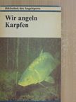 Klaus-Dieter Oeser - Wir angeln Karpfen [antikvár]