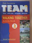 Poór Zsuzsánna - Team 2. - Walking together - Munkafüzet [antikvár]
