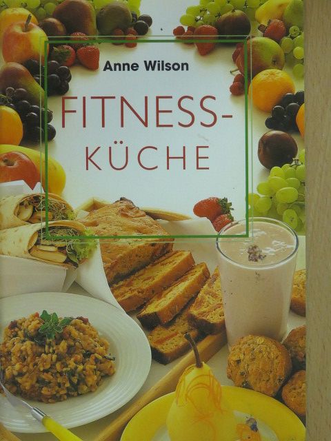 Anne Wilson - Fitness-Küche [antikvár]