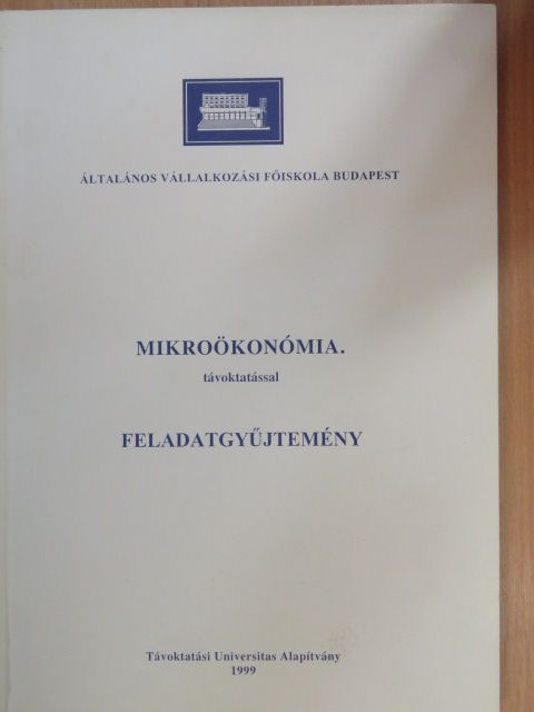 Eszterhainé Daruka Magdolna - Mikroökonómia távoktatással [antikvár]