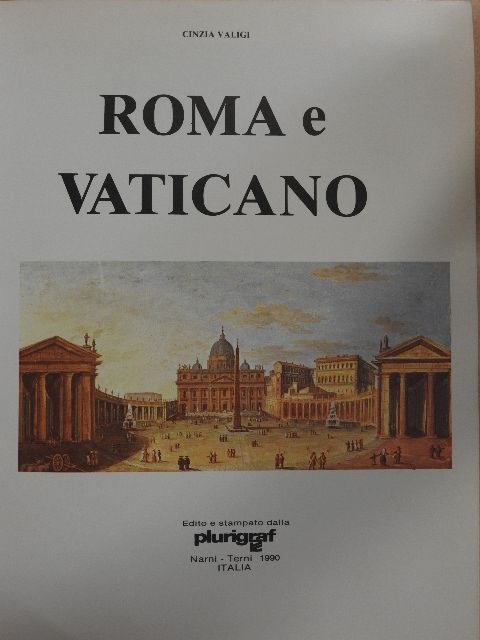 Cinzia Valigi - Roma e Vaticano [antikvár]