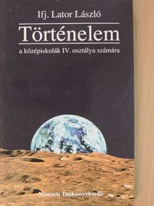 Ifj. Lator László - Történelem IV. [antikvár]