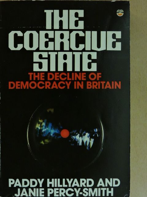 Janie Percy-Smith - The Coercive State [antikvár]