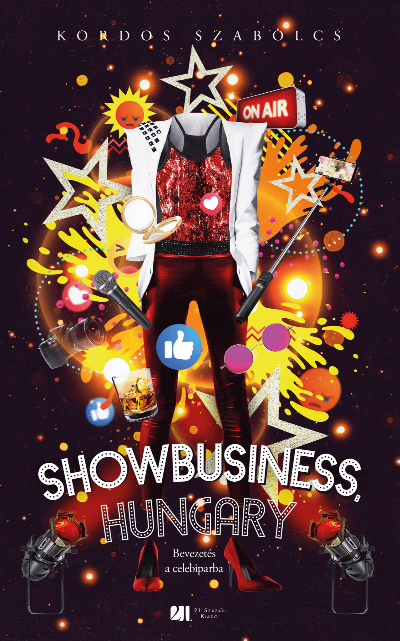 Kordos Szabolcs - Showbusiness, Hungary [eKönyv: epub, mobi]