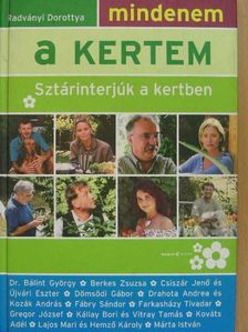 Radványi Dorottya - Mindenem a kertem [antikvár]