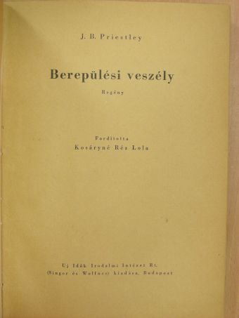 J. B. Priestley - Berepülési veszély [antikvár]