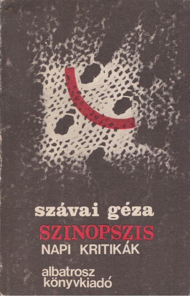 Szávai Géza - Szinopszis [antikvár]