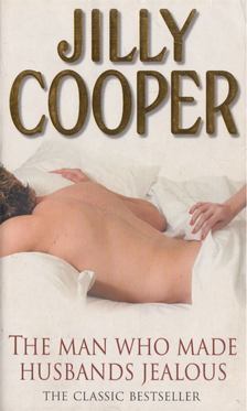 Jilly Cooper - The Man Who Made Husbands Jealous [antikvár]