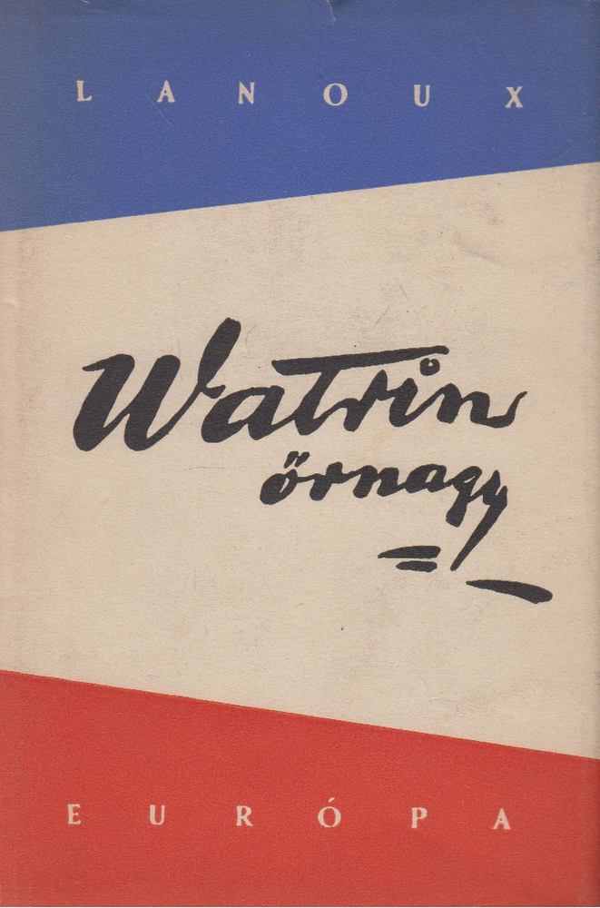 Lanoux, Armand - Watrin őrnagy [antikvár]