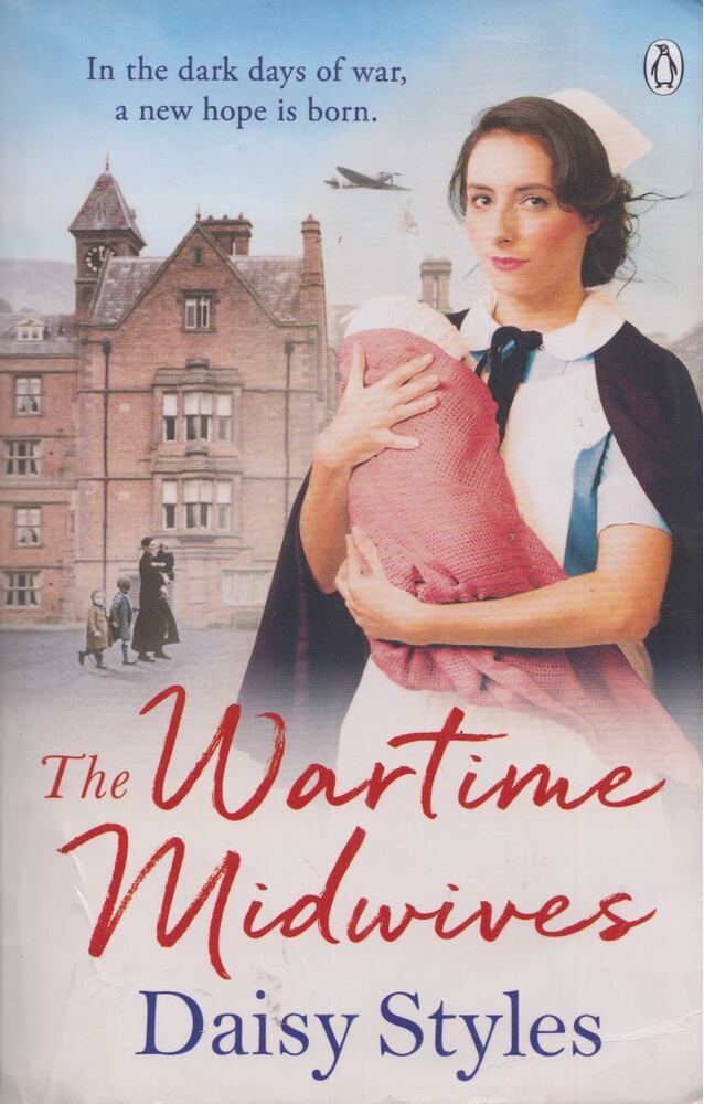 Daisy Styles - The Wartime Midwives [antikvár]