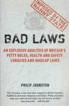 Philip Johnston - Bad Laws [antikvár]