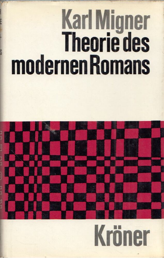 Karl Migner - Theorie des modernen Romans [antikvár]