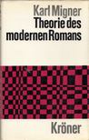 Karl Migner - Theorie des modernen Romans [antikvár]