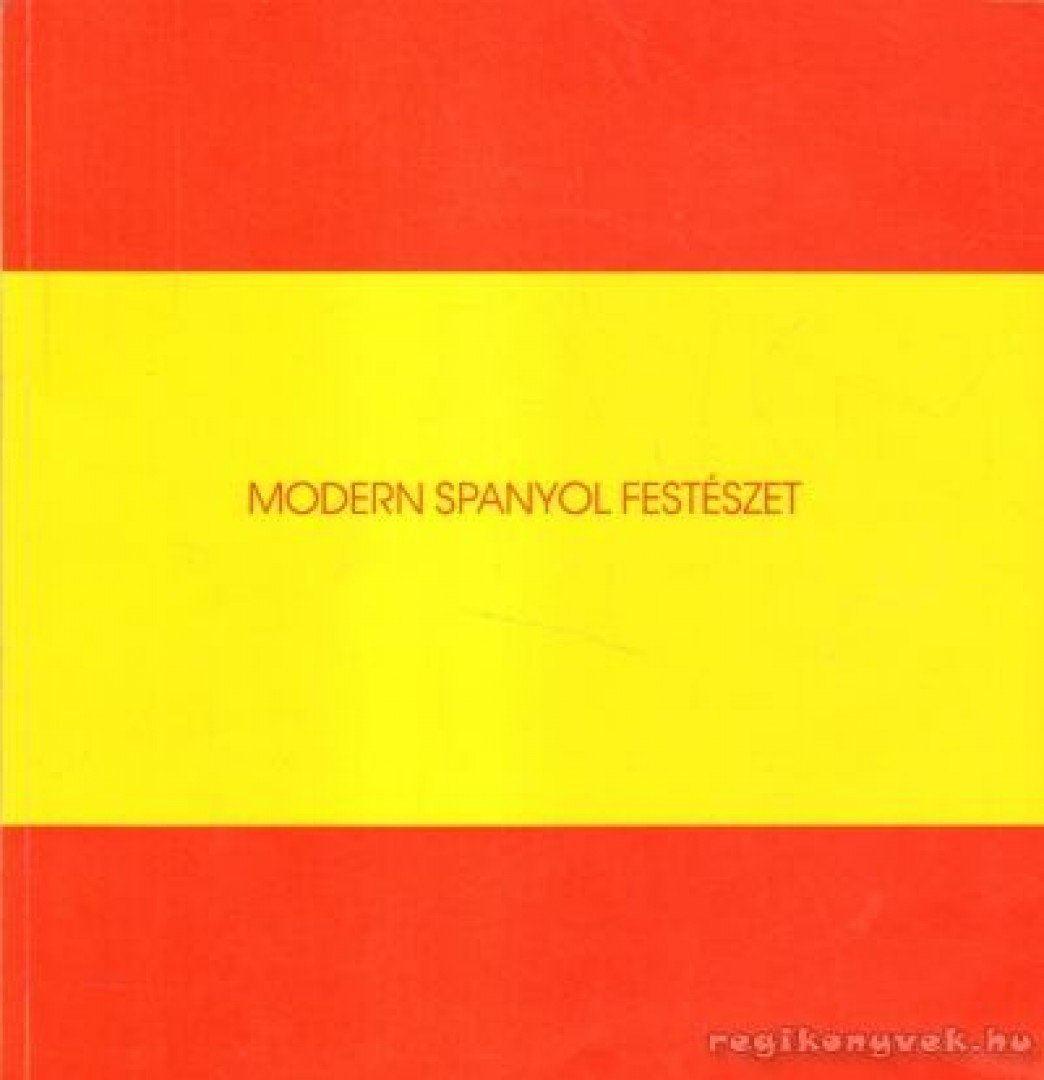 Modern spanyol festészet [antikvár]