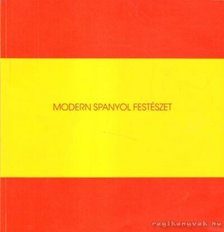 Modern spanyol festészet [antikvár]