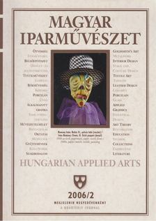 Fekete György - Magyar Iparművészet 2006/2 [antikvár]