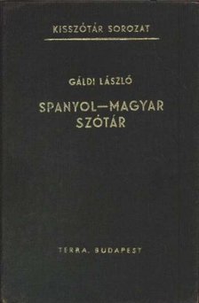 GÁLDI LÁSZLÓ - Spanyol-magyar szótár [antikvár]