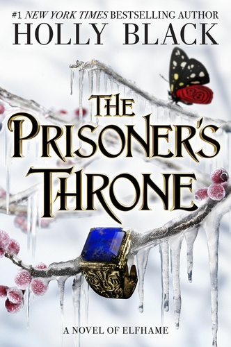 Black, Holly - The ​Prisoner's Throne (The Stolen Heir 2.)