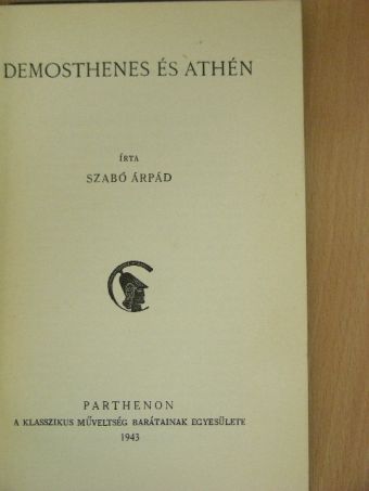 Szabó Árpád - Demosthenes és Athén [antikvár]