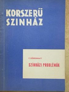 Friedrich Dürrenmatt - Színházi problémák [antikvár]