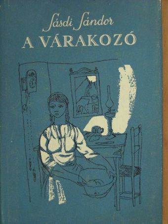 Sásdi Sándor - A várakozó [antikvár]