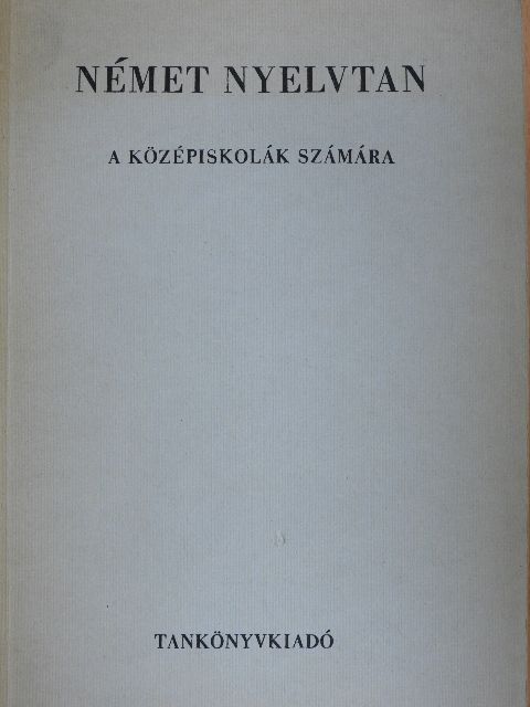 Dr. Tálasi Istvánné - Német nyelvtan [antikvár]