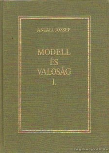 Antall József - Modell és valóság I-II. [antikvár]