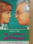 Anne Fine - Mi a gubanc, Gülüszemű? [antikvár]