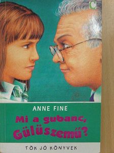 Anne Fine - Mi a gubanc, Gülüszemű? [antikvár]