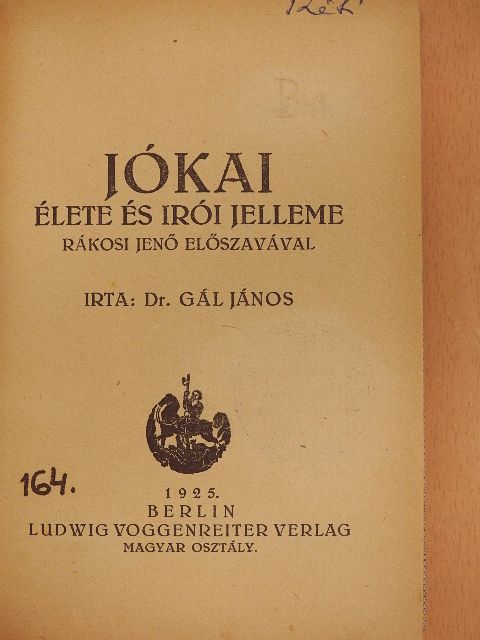 Dr. Gál János - Jókai élete és irói jelleme [antikvár]