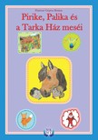 Gépész Bettina Pintérné - Pirike, Palika és a Tarka ház meséi [eKönyv: epub, mobi]