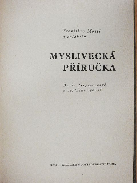 Jaroslav Stastny - Myslivecká Prírucka [antikvár]
