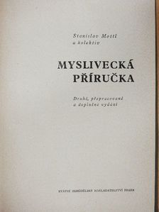 Jaroslav Stastny - Myslivecká Prírucka [antikvár]