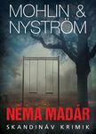 Peter Mohlin-Peter Nyström - Néma madár
