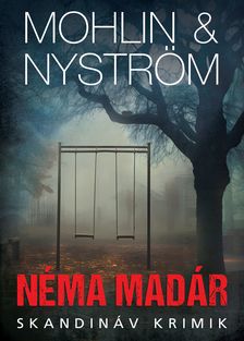Peter Mohlin-Peter Nyström - Néma madár