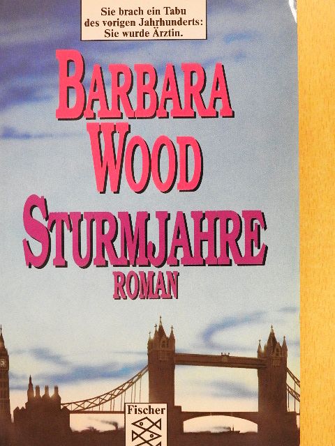 Barbara Wood - Sturmjahre [antikvár]