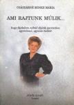 Császárné Benke Mária - Ami rajtunk múlik... [antikvár]