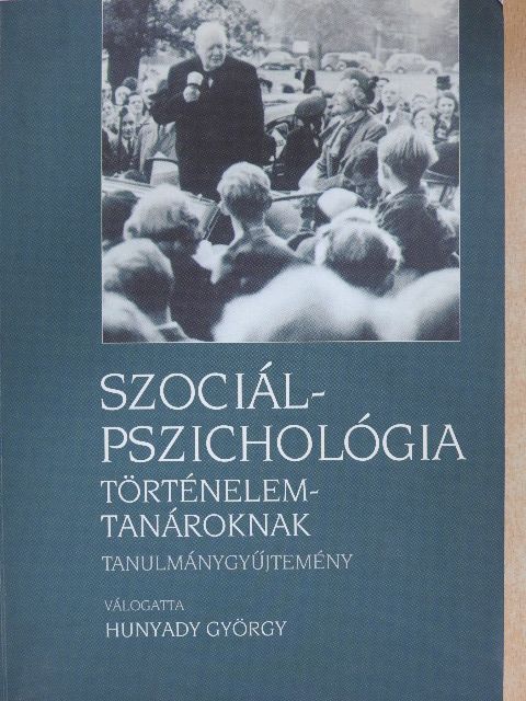 Szociálpszichológia történelemtanároknak [antikvár]