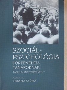 Szociálpszichológia történelemtanároknak [antikvár]