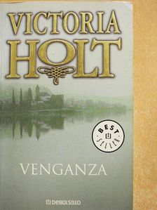 Victoria Holt - Venganza [antikvár]