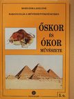 Horváth Lászlóné - Őskor és ókor művészete [antikvár]