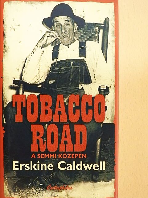 Erskine Caldwell - Tobacco road [antikvár]