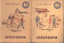 SÁNDOR KÁLMÁN - Szégyenfa I-II. [antikvár]