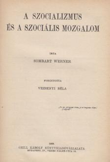 Werner Sombart - A szocializmus és a szociális mozgalom [antikvár]